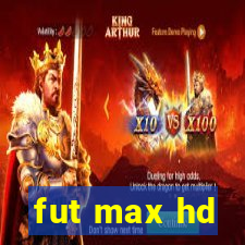 fut max hd